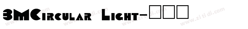 3MCircular Light字体转换